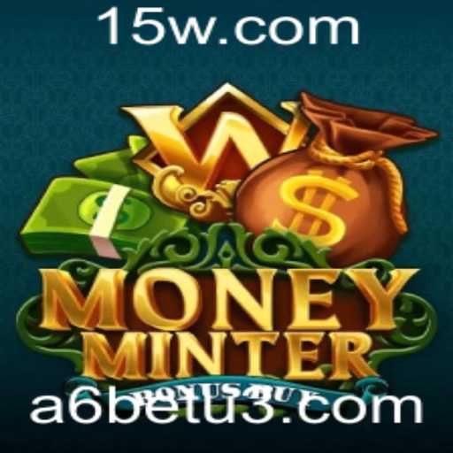 Desvendando o Jogo MoneyMinterBonusBuy: A6bet em Foco